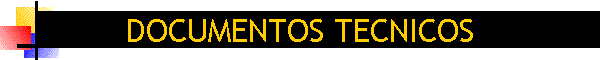 DOCUMENTOS TECNICOS